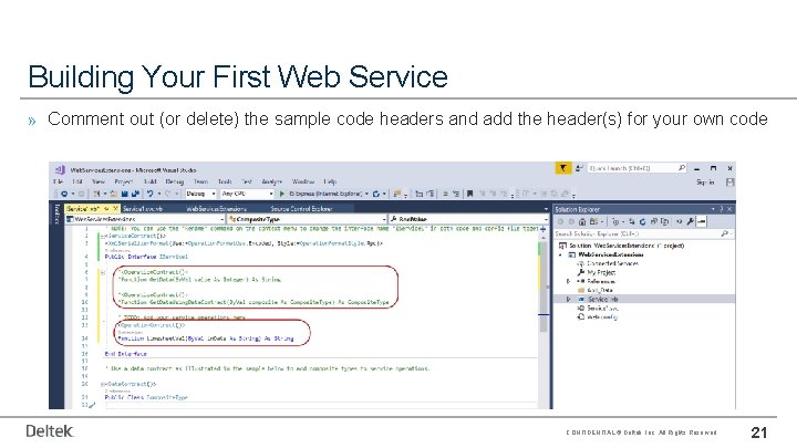 Building Your First Web Service » Comment out (or delete) the sample code headers