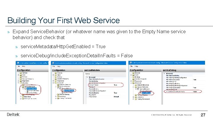 Building Your First Web Service » Expand Service. Behavior (or whatever name was given