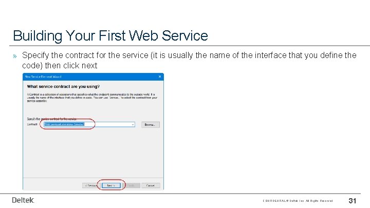 Building Your First Web Service » Specify the contract for the service (it is