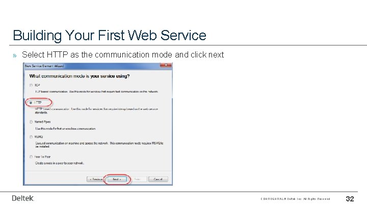 Building Your First Web Service » Select HTTP as the communication mode and click