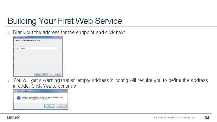 Building Your First Web Service » Blank out the address for the endpoint and