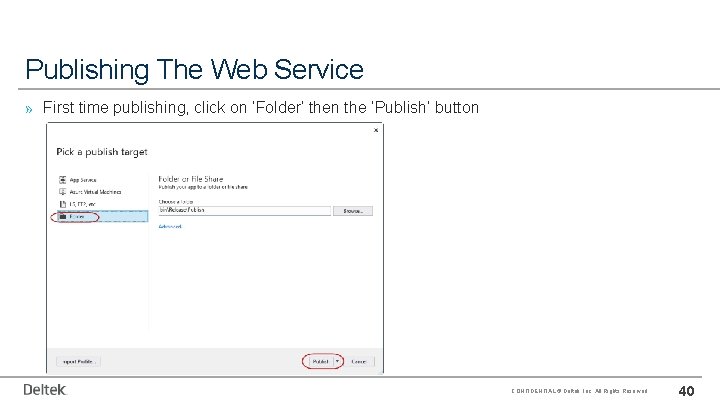 Publishing The Web Service » First time publishing, click on ‘Folder’ then the ‘Publish’