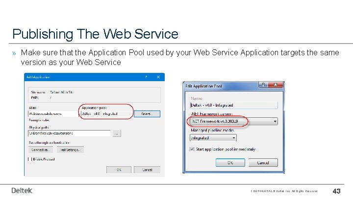 Publishing The Web Service » Make sure that the Application Pool used by your