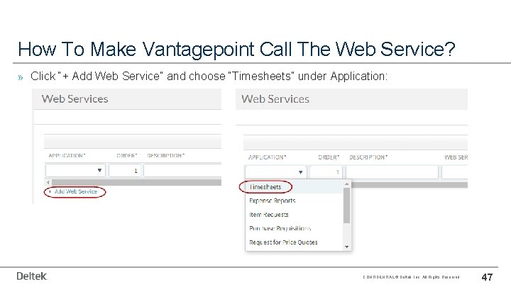 How To Make Vantagepoint Call The Web Service? » Click “+ Add Web Service”