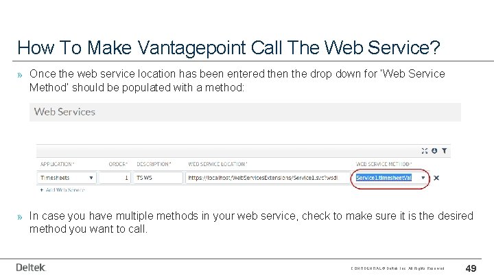 How To Make Vantagepoint Call The Web Service? » Once the web service location