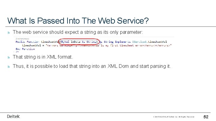 What Is Passed Into The Web Service? » The web service should expect a