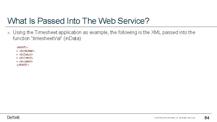 What Is Passed Into The Web Service? » Using the Timesheet application as example,