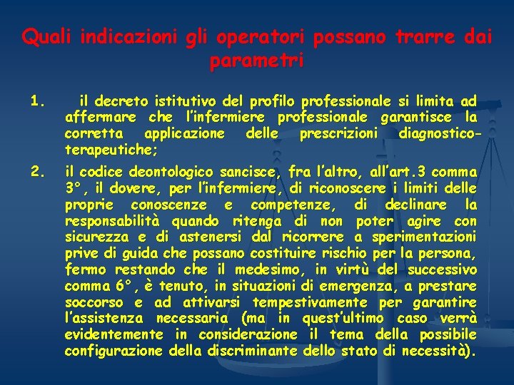 Quali indicazioni gli operatori possano trarre dai parametri 1. il decreto istitutivo del profilo