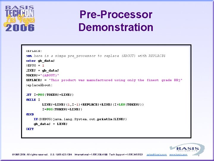 Pre-Processor Demonstration © 1985 -2006 All rights reserved. U. S. 1. 800. 423. 1394