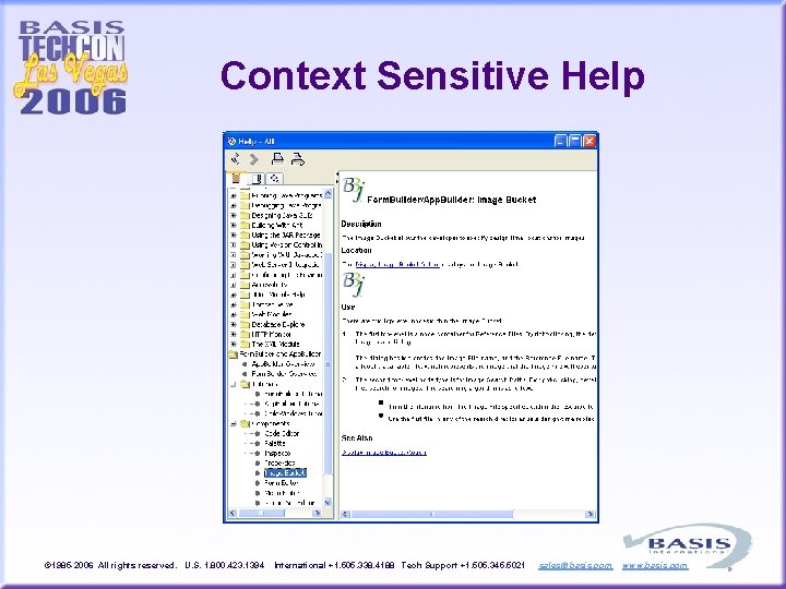 Context Sensitive Help © 1985 -2006 All rights reserved. U. S. 1. 800. 423.