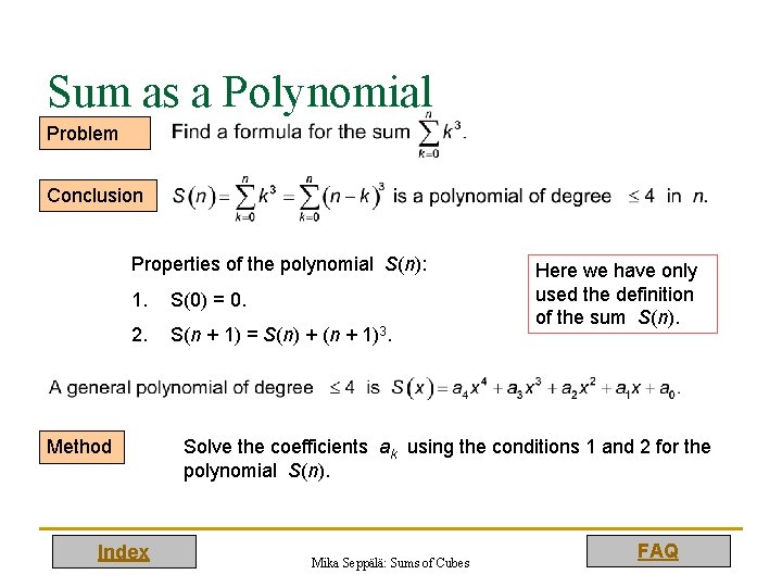 Sum as a Polynomial Problem Conclusion Properties of the polynomial S(n): 1. S(0) =
