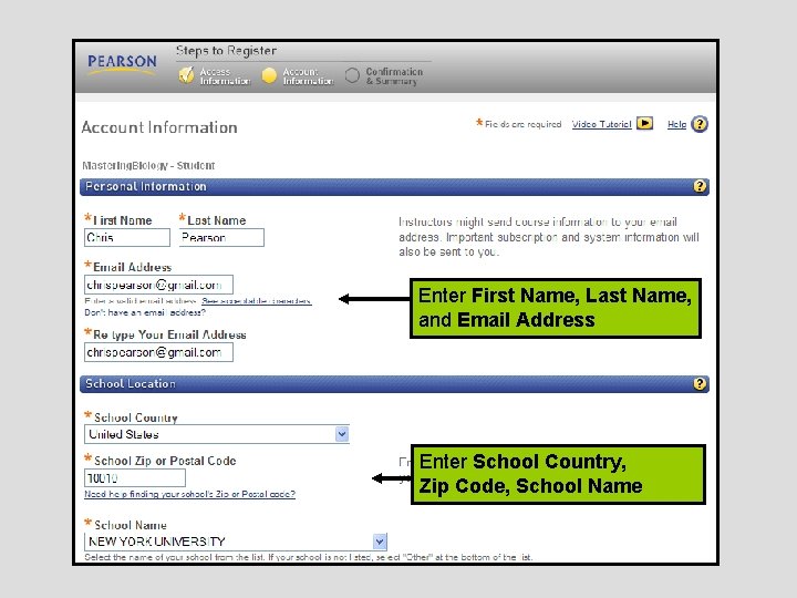 Enter First Name, Last Name, and Email Address Enter School Country, Zip Code, School