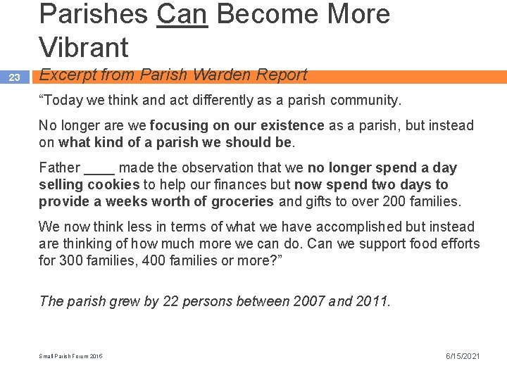 Parishes Can Become More Vibrant 23 Excerpt from Parish Warden Report “Today we think