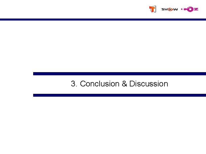 3. Conclusion & Discussion 