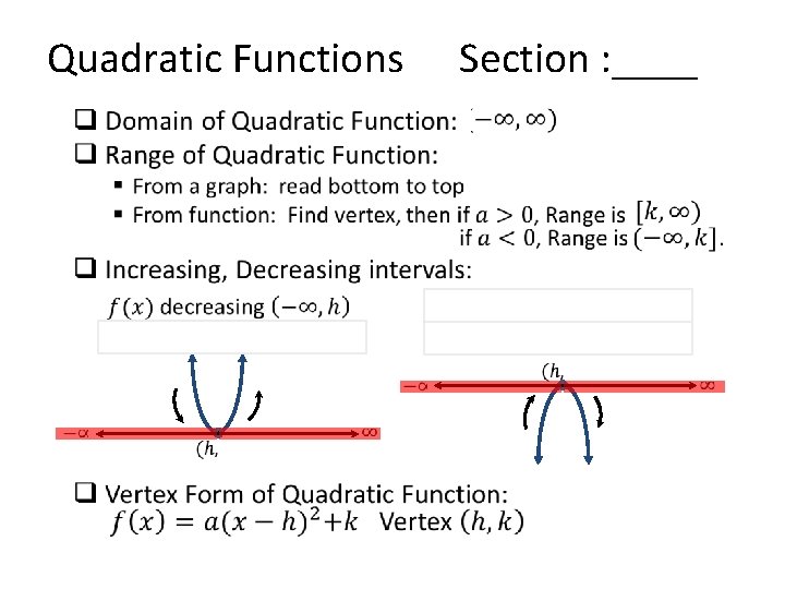 Quadratic Functions • Section : ____ 