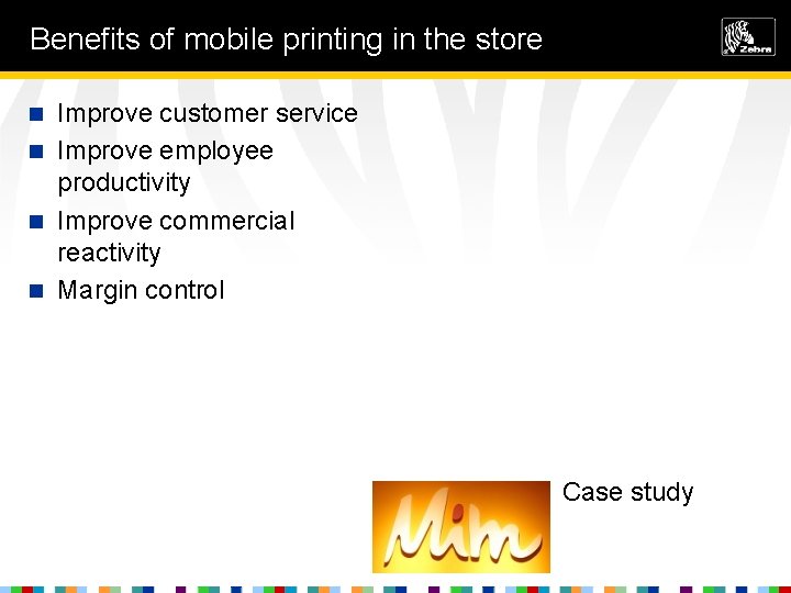 Benefits of mobile printing in the store Improve customer service n Improve employee productivity