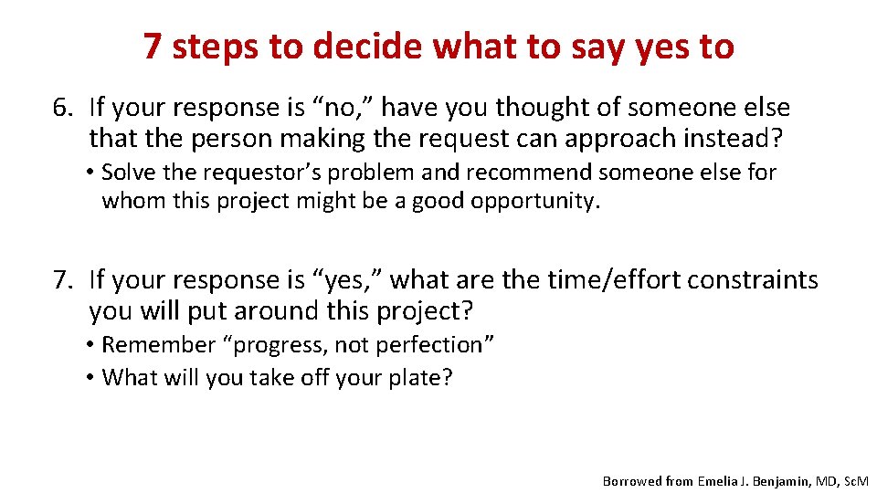 7 steps to decide what to say yes to 6. If your response is