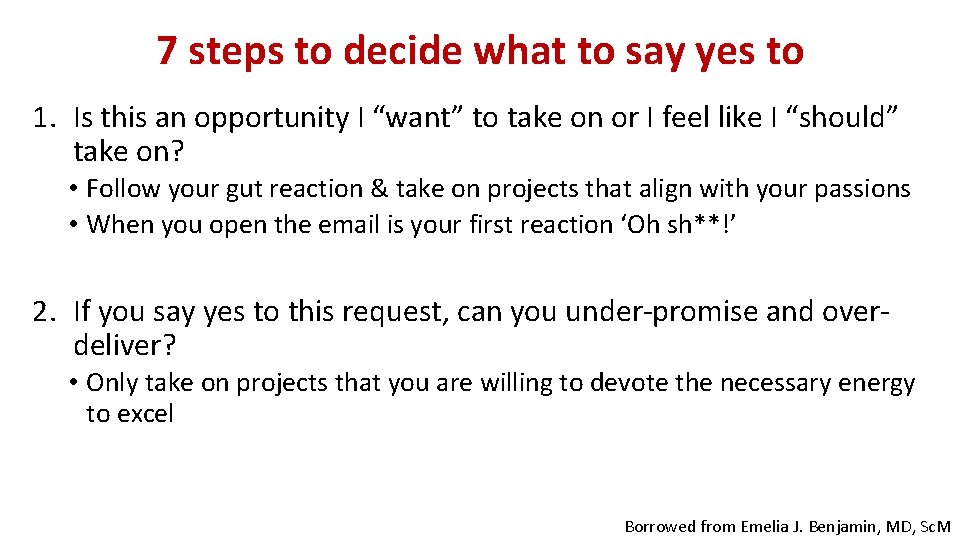 7 steps to decide what to say yes to 1. Is this an opportunity