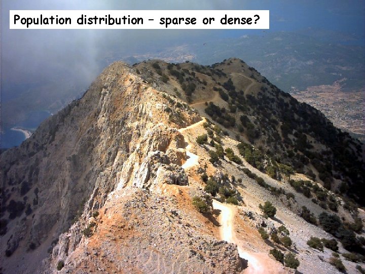 Population distribution – sparse or dense? 