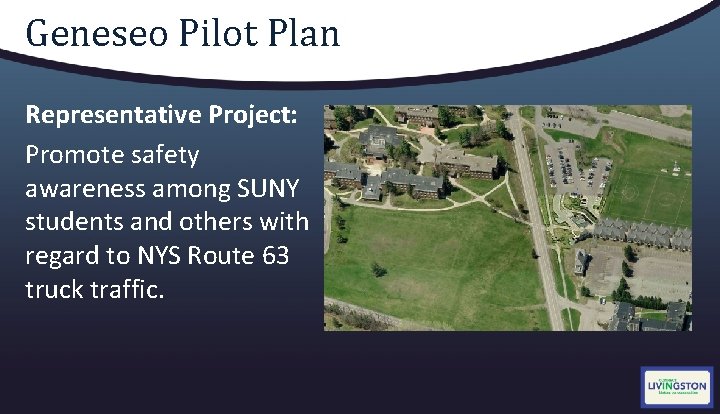 Geneseo Pilot Plan Representative Project: Promote safety awareness among SUNY students and others with