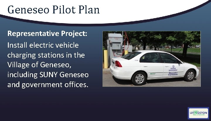 Geneseo Pilot Plan Representative Project: Install electric vehicle charging stations in the Village of