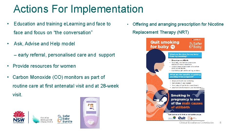 Actions For Implementation • Education and training e. Learning and face to face and