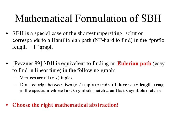 Mathematical Formulation of SBH • SBH is a special case of the shortest superstring: