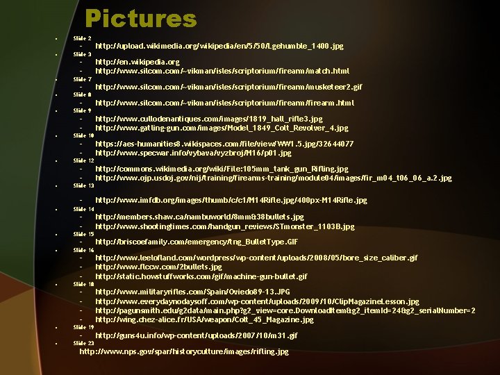 Pictures • Slide 2 • Slide 3 – – – • Slide 7 •