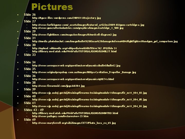 Pictures • Slide 26 • Slide 27 • – – – http: //tgace. files.