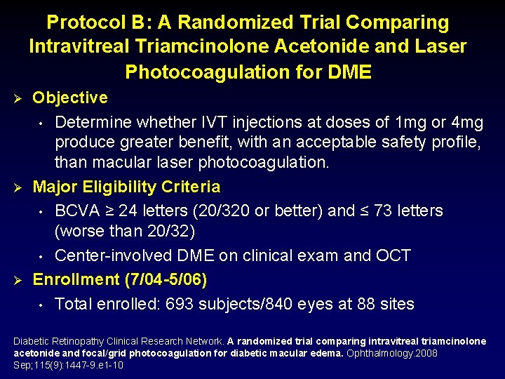 Protocol B: A Randomized Trial Comparing Intravitreal Triamcinolone Acetonide and Laser Photocoagulation for DME