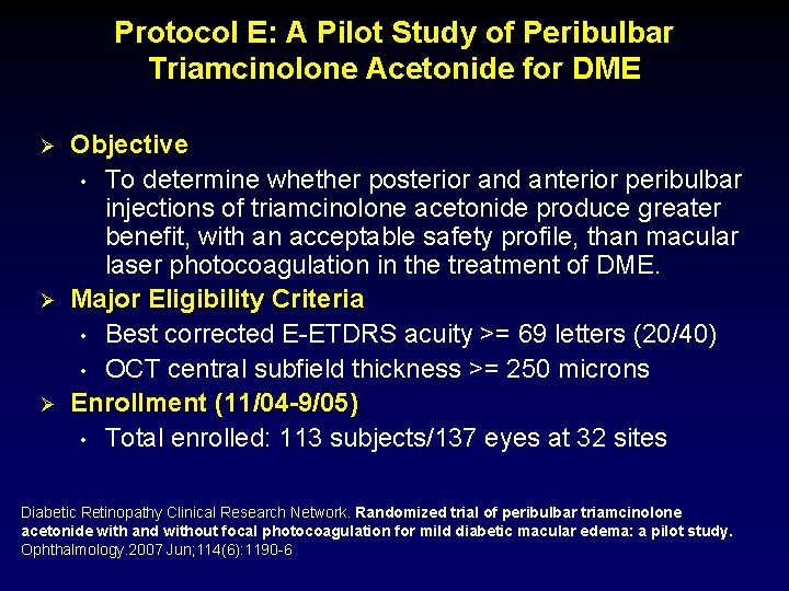 Protocol E: A Pilot Study of Peribulbar Triamcinolone Acetonide for DME Ø Ø Ø