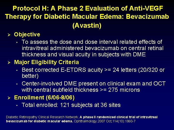 Protocol H: A Phase 2 Evaluation of Anti-VEGF Therapy for Diabetic Macular Edema: Bevacizumab