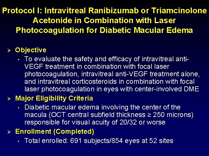 Protocol I: Intravitreal Ranibizumab or Triamcinolone Acetonide in Combination with Laser Photocoagulation for Diabetic