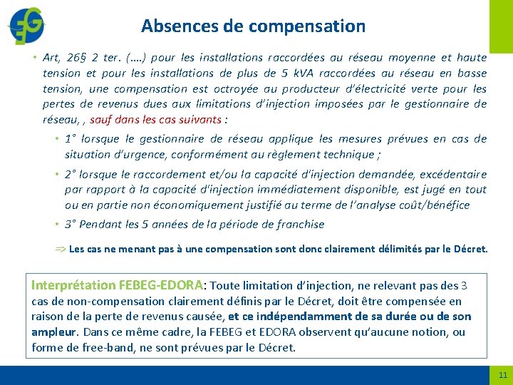 Absences de compensation • Art, 26§ 2 ter. (…. ) pour les installations raccordées