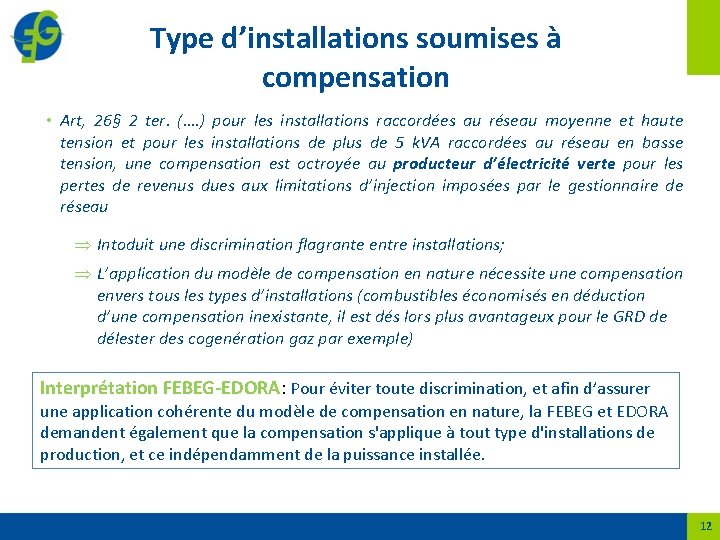 Type d’installations soumises à compensation • Art, 26§ 2 ter. (…. ) pour les