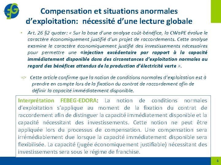 Compensation et situations anormales d’exploitation: nécessité d’une lecture globale • Art. 26 § 2