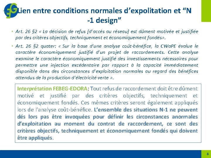 Lien entre conditions normales d’expolitation et “N -1 design” • Art. 26 § 2