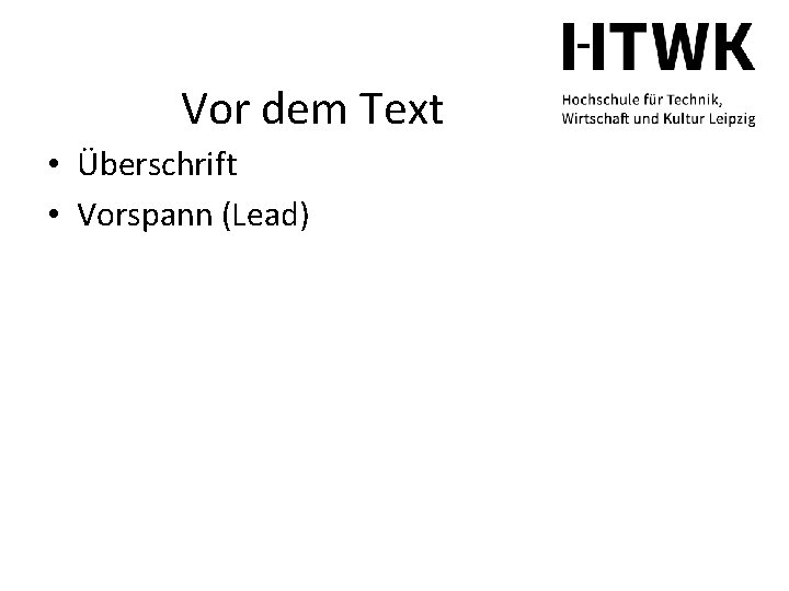 Vor dem Text • Überschrift • Vorspann (Lead) 