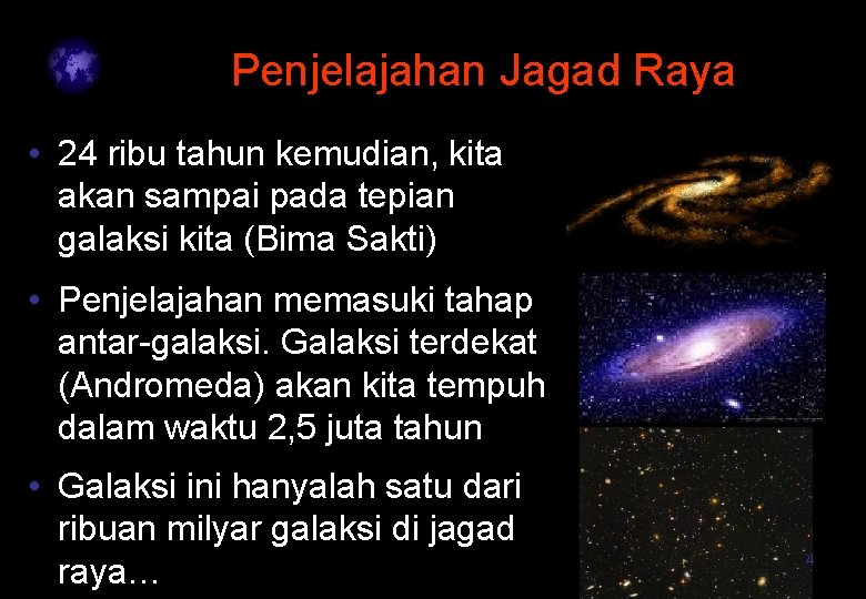 Penjelajahan Jagad Raya • 24 ribu tahun kemudian, kita akan sampai pada tepian galaksi