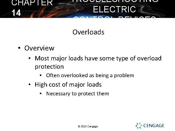 CHAPTER 14 TROUBLESHOOTING ELECTRIC CONTROL DEVICES Overloads • Overview • Most major loads have