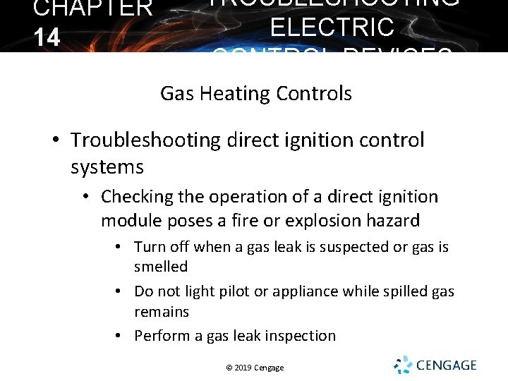 CHAPTER 14 TROUBLESHOOTING ELECTRIC CONTROL DEVICES Gas Heating Controls • Troubleshooting direct ignition control