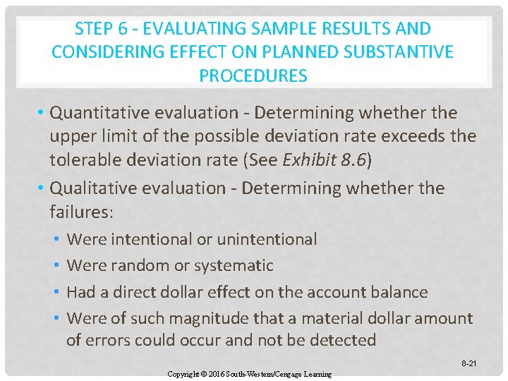 STEP 6 - EVALUATING SAMPLE RESULTS AND CONSIDERING EFFECT ON PLANNED SUBSTANTIVE PROCEDURES •