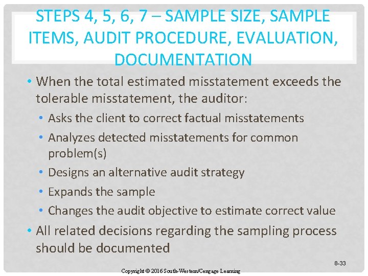 STEPS 4, 5, 6, 7 – SAMPLE SIZE, SAMPLE ITEMS, AUDIT PROCEDURE, EVALUATION, DOCUMENTATION