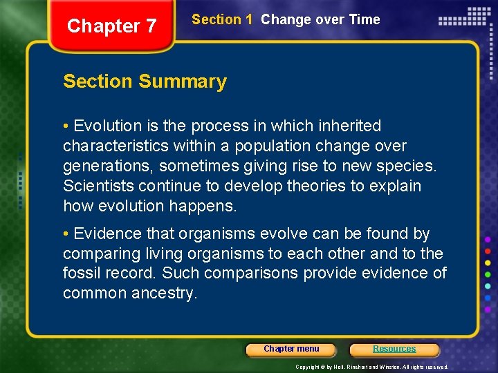 Chapter 7 Section 1 Change over Time Section Summary • Evolution is the process