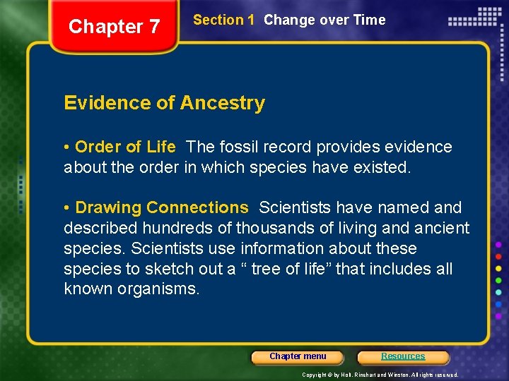 Chapter 7 Section 1 Change over Time Evidence of Ancestry • Order of Life