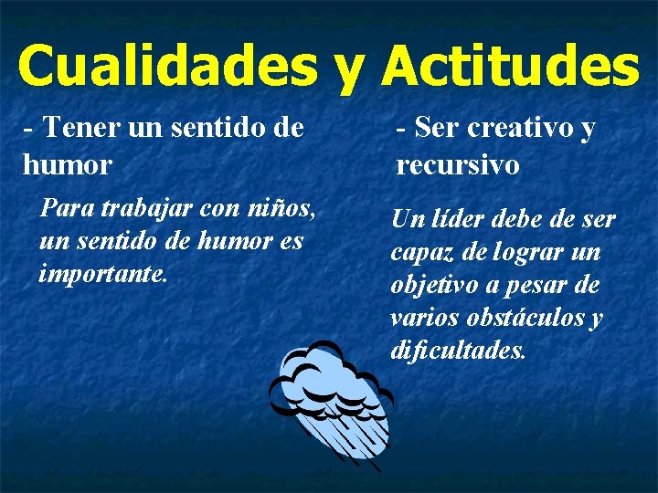 Cualidades y Actitudes - Tener un sentido de humor Para trabajar con niños, un