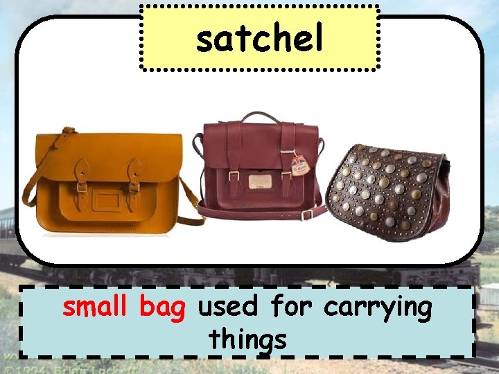 satchel small bag used for carrying things 