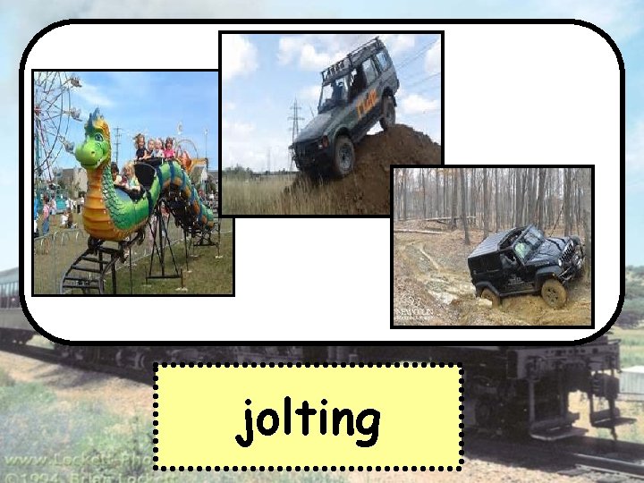 jolting 