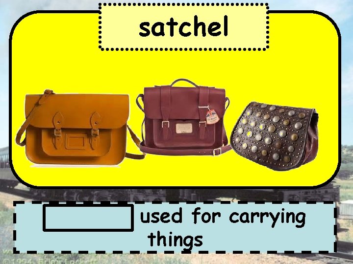 satchel small bag used for carrying things 