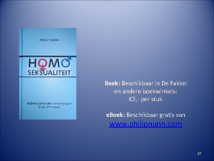 Boek: Beschikbaar in De Fakkel en andere boekwinkels: € 5, - per stuk e.